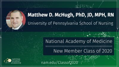 Matthew D. McHugh (Penn) elected to the National Academy of Medicine (NAM)