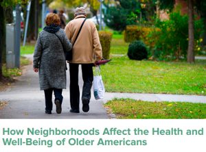 New PRB report: How neighborhoods affect health and well-being of older Americans