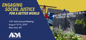 Annual Meeting of the American Sociological Association (ASA) 2019