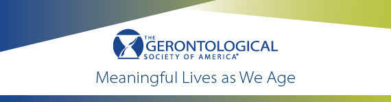 Gerontological Society of America. Meaningful Lives as We Age